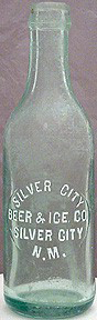 SILVER CITY BEER & ICE COMPANY EMBOSSED BEER BOTTLE