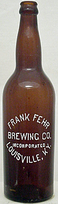 FRANK FEHR BREWING COMPANY EMBOSSED BEER BOTTLE