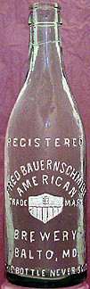 FRED BAUERNSCHMIDT AMERICAN BREWERY EMBOSSED BEER BOTTLE