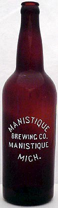 MANISTIQUE BREWING COMPANY EMBOSSED BEER BOTTLE