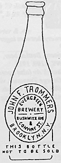 JOHN F. TROMMER EVERGREEN BREWERY EMBOSSED BEER BOTTLE