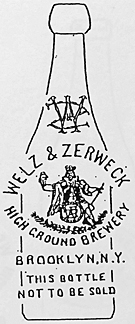 WELZ & ZERWECK HIGH GROUND BREWERY EMBOSSED BEER BOTTLE