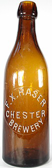 FRANZ X. HASER CHESTER BREWERY EMBOSSED BEER BOTTLE