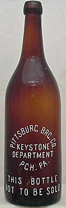 KEYSTONE DEPARTMENT PITTSBURG BREWING COMPANY EMBOSSED BEER BOTTLE
