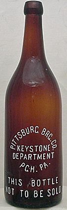 KEYSTONE DEPARTMENT PITTSBURG BREWING COMPANY EMBOSSED BEER BOTTLE