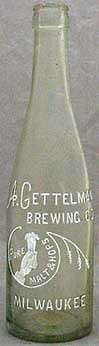 A. GETTELMAN BREWING COMPANY EMBOSSED BEER BOTTLE