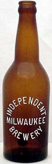 INDEPENDENT MILWAUKEE BREWERY EMBOSSED BEER BOTTLE