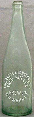 FRED MILLER BREWING COMPANY EMBOSSED BEER BOTTLE