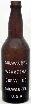 MILWAUKEE WAUKESHA BREWING COMPANY EMBOSSED BEER BOTTLE